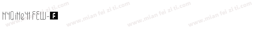 HYQiHeY1 FEW字体转换